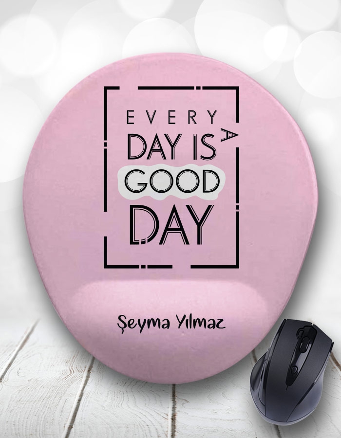 Every Day is a Good Day Kişiye Özel Kupa Bardak ve Mouse Pad