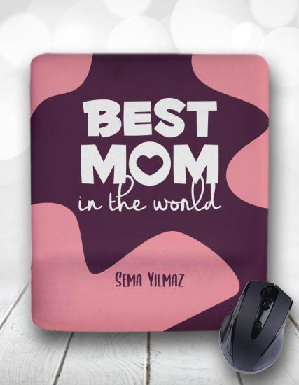 Kişiye Özel Best Mom in the world Anneler Günü Mouse Pad