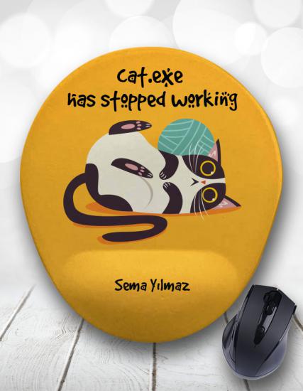 Cat Exe Has Stopped Working Kişiye Özel Mouse Pad