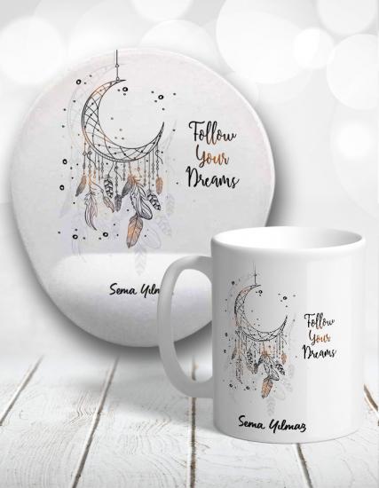 Follow Your Dreams Kupa Bardak ve Mouse Pad