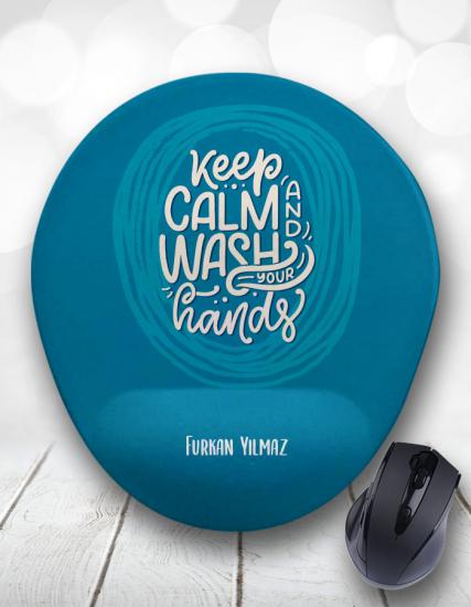 Keep Calm and Wash Your Hands Kişiye Özel Mouse Pad