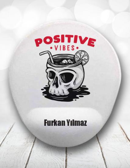 Positive Vibes Kuru Kafa Kişiye Özel Mouse Pad