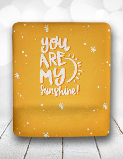You are my sunshine Bilek Destekli Mouse Pad